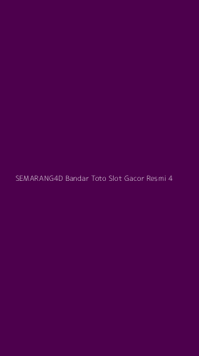 Tampilan Antarmuka Aplikasi Semarang4d Bandar Toto Slot Gacor Resmi - 4
