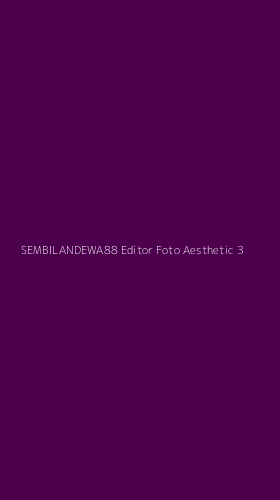 Tampilan Antarmuka Aplikasi Sembilandewa88 Editor Foto Aesthetic - 3