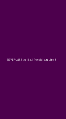 Tampilan Antarmuka Aplikasi Semeru888 Aplikasi Pendidikan Lite - 3