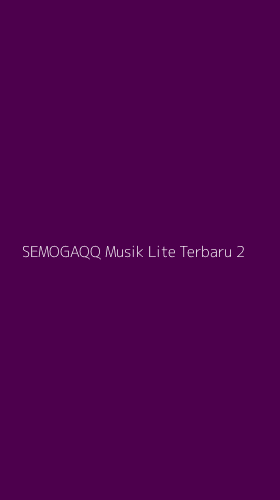 Tampilan Antarmuka Aplikasi Semogaqq Musik Lite Terbaru - 2