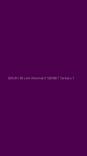 Tampilan Antarmuka Aplikasi Senja138 Link Alternatif Sbobet Terbaru - 1