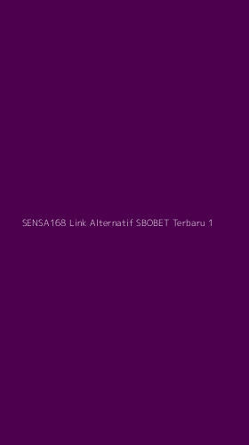 Tampilan Antarmuka Aplikasi Sensa168 Link Alternatif Sbobet Terbaru - 1