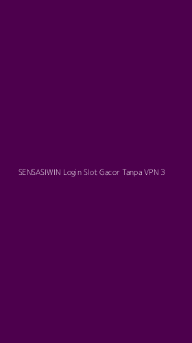 Tampilan Antarmuka Aplikasi Sensasiwin Login Slot Gacor Tanpa Vpn - 3