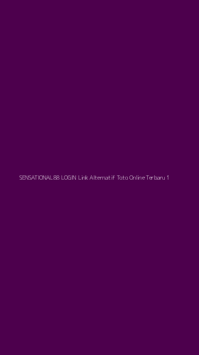 Tampilan Antarmuka Aplikasi Sensational88 Login Link Alternatif Toto Online Terbaru - 1