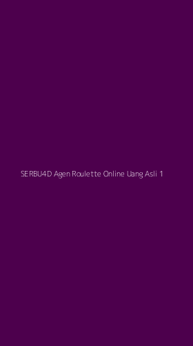Tampilan Antarmuka Aplikasi Serbu4d Agen Roulette Online Uang Asli - 1