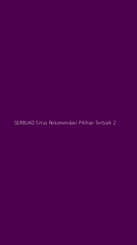 Tampilan Antarmuka Aplikasi Serbu4d Situs Rekomendasi Pilihan Terbaik - 2