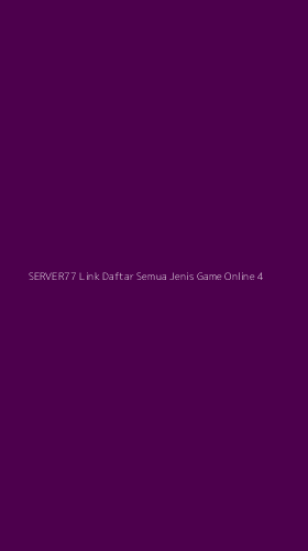 Tampilan Antarmuka Aplikasi Server77 Link Daftar Semua Jenis Game Online - 4