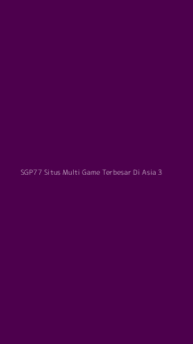 Tampilan Antarmuka Aplikasi Sgp77 Situs Multi Game Terbesar Di Asia - 3