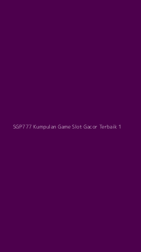 Tampilan Antarmuka Aplikasi Sgp777 Kumpulan Game Slot Gacor Terbaik - 1