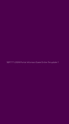 Tampilan Antarmuka Aplikasi Sgp777 Login Portal Informasi Game Online Terupdate - 1