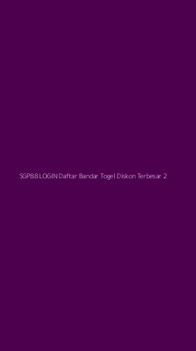 Tampilan Antarmuka Aplikasi Sgp88 Login Daftar Bandar Togel Diskon Terbesar - 2