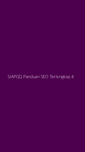 Tampilan Antarmuka Aplikasi Siapqq Panduan Seo Terlengkap - 4