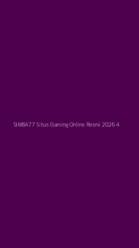 Tampilan Antarmuka Aplikasi Simba77 Situs Gaming Online Resmi 2026 - 4