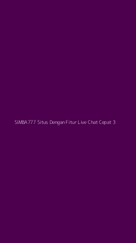 Tampilan Antarmuka Aplikasi Simba777 Situs Dengan Fitur Live Chat Cepat - 3