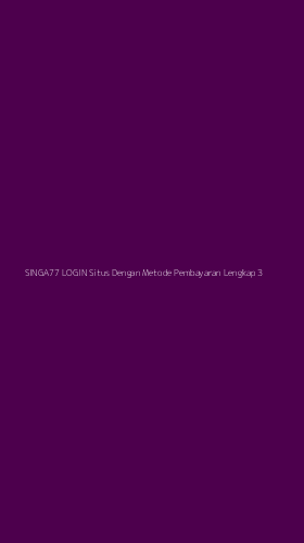 Tampilan Antarmuka Aplikasi Singa77 Login Situs Dengan Metode Pembayaran Lengkap - 3