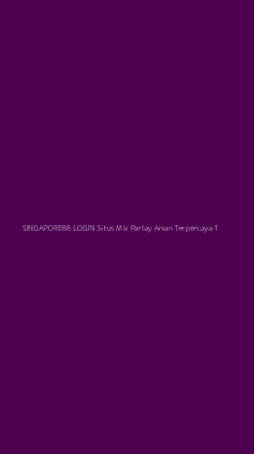 Tampilan Antarmuka Aplikasi Singapore88 Login Situs Mix Parlay Aman Terpercaya - 1