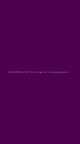 Tampilan Antarmuka Aplikasi Singaporepools Rtp Slot Tertinggi Hari Ini Gampang Maxwin - 4