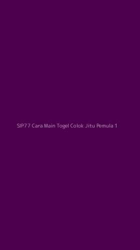 Tampilan Antarmuka Aplikasi Sip77 Cara Main Togel Colok Jitu Pemula - 1