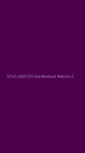 Tampilan Antarmuka Aplikasi Situs Judi123 Cara Membuat Website - 2