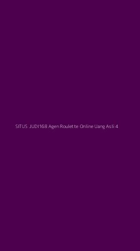 Tampilan Antarmuka Aplikasi Situs Judi168 Agen Roulette Online Uang Asli - 4