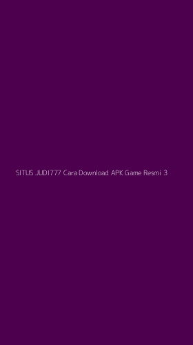 Tampilan Antarmuka Aplikasi Situs Judi777 Cara Download Apk Game Resmi - 3