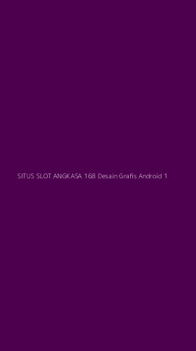 Tampilan Antarmuka Aplikasi Situs Slot Angkasa 168 Desain Grafis Android - 1
