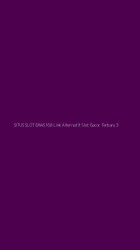 Tampilan Antarmuka Aplikasi Situs Slot Emas168 Link Alternatif Slot Gacor Terbaru - 3