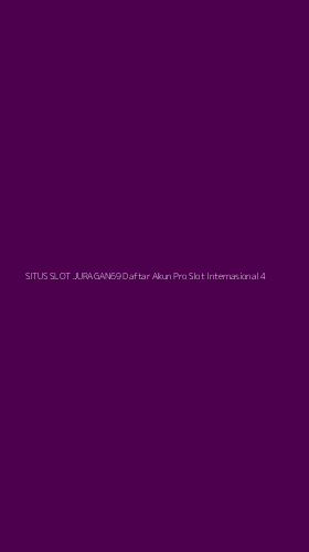 Tampilan Antarmuka Aplikasi Situs Slot Juragan69 Daftar Akun Pro Slot Internasional - 4