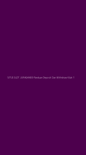 Tampilan Antarmuka Aplikasi Situs Slot Juragan69 Panduan Deposit Dan Withdraw Kilat - 1