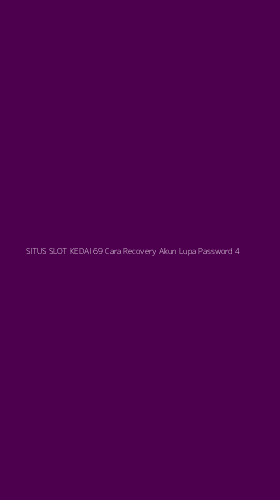 Tampilan Antarmuka Aplikasi Situs Slot Kedai 69 Cara Recovery Akun Lupa Password - 4