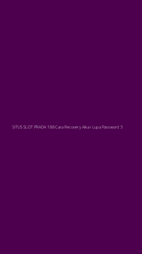Tampilan Antarmuka Aplikasi Situs Slot Prada 188 Cara Recovery Akun Lupa Password - 3
