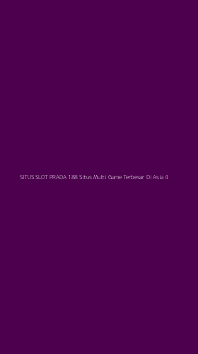 Tampilan Antarmuka Aplikasi Situs Slot Prada 188 Situs Multi Game Terbesar Di Asia - 4