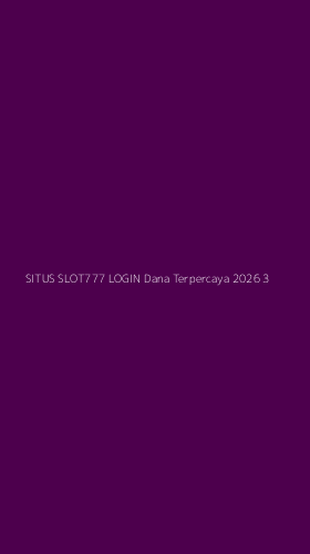 Tampilan Antarmuka Aplikasi Situs Slot777 Login Dana Terpercaya 2026 - 3