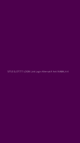 Tampilan Antarmuka Aplikasi Situs Slot777 Login Link Login Alternatif Anti Nawala - 4