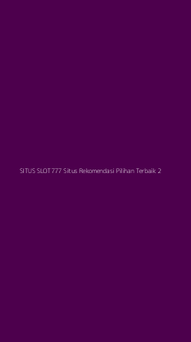 Tampilan Antarmuka Aplikasi Situs Slot777 Situs Rekomendasi Pilihan Terbaik - 2