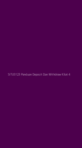 Tampilan Antarmuka Aplikasi Situs123 Panduan Deposit Dan Withdraw Kilat - 4