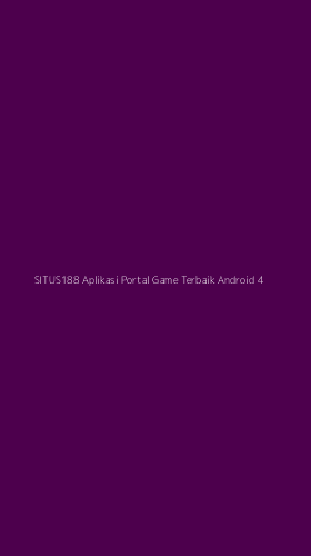 Tampilan Antarmuka Aplikasi Situs188 Aplikasi Portal Game Terbaik Android - 4