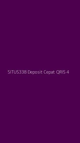 Tampilan Antarmuka Aplikasi Situs338 Deposit Cepat Qris - 4