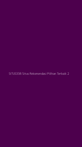 Tampilan Antarmuka Aplikasi Situs338 Situs Rekomendasi Pilihan Terbaik - 2