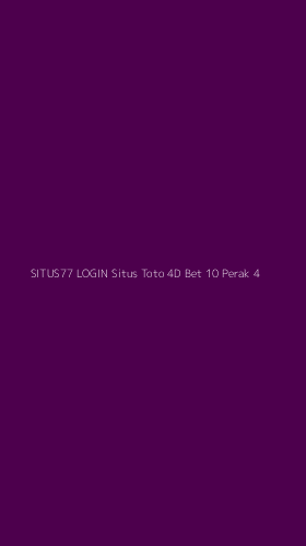 Tampilan Antarmuka Aplikasi Situs77 Login Situs Toto 4d Bet 10 Perak - 4