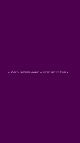 Tampilan Antarmuka Aplikasi Situs88 Situs Resmi Layanan Customer Service 24jam - 2