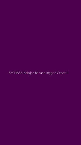 Tampilan Antarmuka Aplikasi Skor888 Belajar Bahasa Inggris Cepat - 4