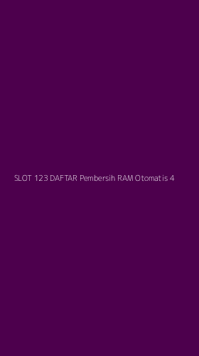Tampilan Antarmuka Aplikasi Slot 123 Daftar Pembersih Ram Otomatis - 4