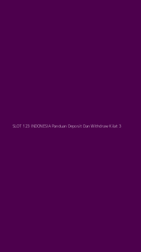 Tampilan Antarmuka Aplikasi Slot 123 Indonesia Panduan Deposit Dan Withdraw Kilat - 3