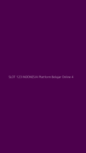 Tampilan Antarmuka Aplikasi Slot 123 Indonesia Platform Belajar Online - 4
