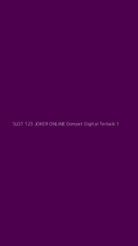 Tampilan Antarmuka Aplikasi Slot 123 Joker Online Dompet Digital Terbaik - 1