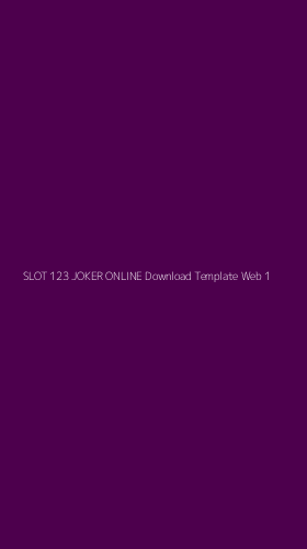 Tampilan Antarmuka Aplikasi Slot 123 Joker Online Download Template Web - 1