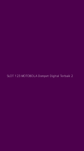 Tampilan Antarmuka Aplikasi Slot 123 Motobola Dompet Digital Terbaik - 2