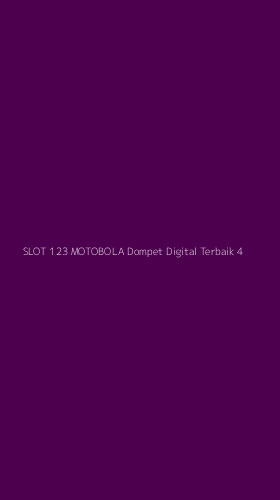 Tampilan Antarmuka Aplikasi Slot 123 Motobola Dompet Digital Terbaik - 4