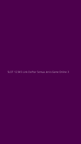 Tampilan Antarmuka Aplikasi Slot 12345 Link Daftar Semua Jenis Game Online - 3